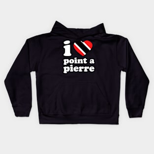 I Love Point-A-Pierre | Trini Culture | I Love Trinidad And Tobago | Trinidad Slang Kids Hoodie